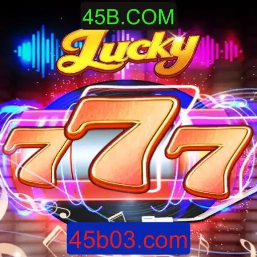 Descubra o Fascinante Mundo de Lucky777 no 45B.COM