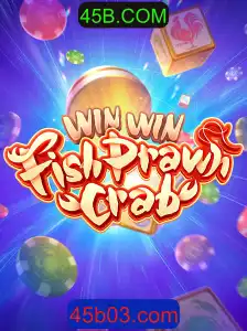 Descubra o Jogo Empolgante WinWinFishPrawnCrab com 45B.COM